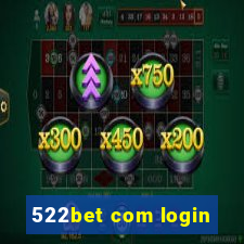 522bet com login